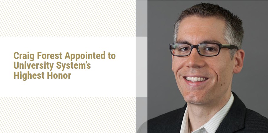 Craig Forest Appointed to University System’s Highest Honor
